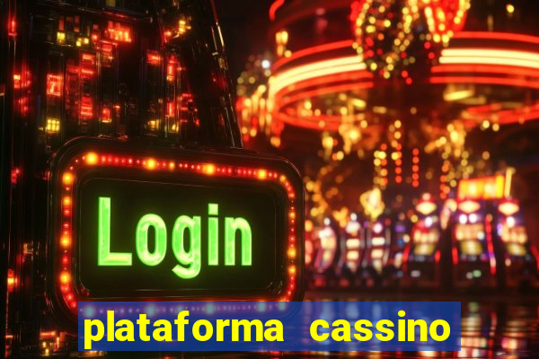 plataforma cassino que paga no cadastro